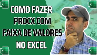 Excel Categorizar Dados com Intervalo de Valores e PROCX [upl. by Aissert]