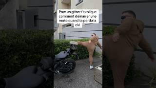 Comment démarrer une moto quand t’a perdu la clé gitan humour [upl. by Javler]