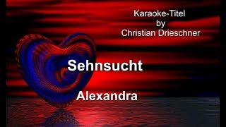 Sehnsucht  Alexandra  Karaoke [upl. by Ameekahs]