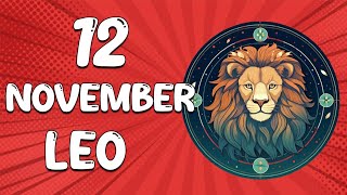 Daily Horoscope  LEO ♌ November 12 2024 ♌ horoscope for today [upl. by Beebe]