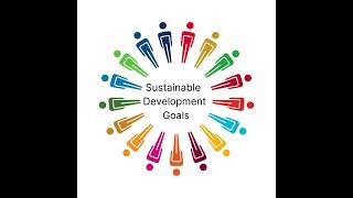 The Sustainable Development Goals  A Shared Blueprint for Change [upl. by Fredericka]