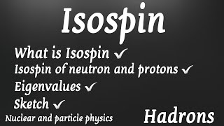 Isospin  Nuclear Physics [upl. by Ahsilad]