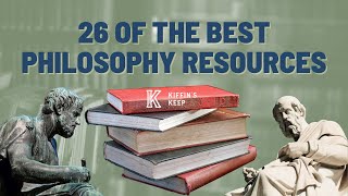 26 of The best Philosophy Resources  Kiffins Keep Ep 58 [upl. by Acireed]