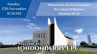 Blessed are the Peacemakers  Rev Glenn Wilkinson [upl. by Cired609]