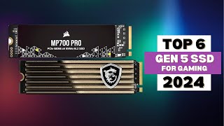 Top 6 Best Gen 5 SSDs for Gaming 2024 💾  UltraFast Choices for Gamers [upl. by Ardnaeel]