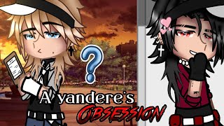 A Yandere’s Obsession  GCMM • BLGay🏳️‍🌈 [upl. by Paul]