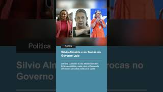 Silvio Almeida e as Trocas no Governo Lula política lula [upl. by Kos672]