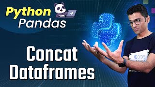 Python Pandas Tutorial 8 Concat Dataframes [upl. by Irret]