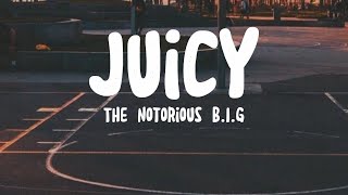 Juicy  The Notorious BIG Lyrics [upl. by Aznaed]