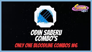 Shindo Life ODIN SABERU COMBOs  ONLY ONE BLOODLINE COMBOS 6 [upl. by Ambrosine]