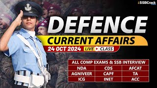 Defence Current Affairs 24 October 2024  For NDA CDS AFCAT SSB Interview [upl. by Aura759]