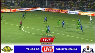 🔴LIVE Yanga vs Polisi Tanzania  Full Stream Kombe la Shirikisho TanzaniaAzam Federation Cup2024 [upl. by Sheley]