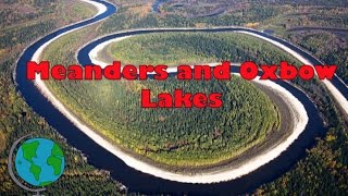 Meanders and Ox Bow Lakes  diagram and explanation [upl. by Nnahoj]