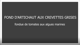 Recette 16 Fond dartichaut aux crevettes grises  Amazing Life [upl. by Eiramac]