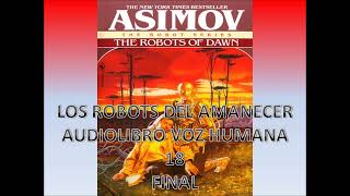 LOS ROBOTS DEL AMANECER [upl. by Doersten]