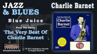 Charlie Barnet And His Orchestra  Blue Juice [upl. by Areyk]