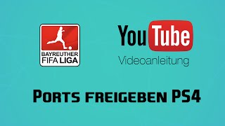 Anleitung Ports freigeben Playstation 4 [upl. by Baggott188]