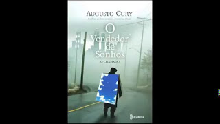 🔵O Vendedor de sonhos quotO ChamadoquotAUGUSTO CURY Áudio Livro Parte 03 [upl. by Guthrey763]