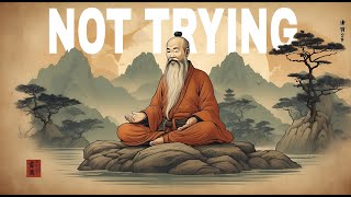 TAOISM  THE ART OF NOT TRYING [upl. by Buseck]