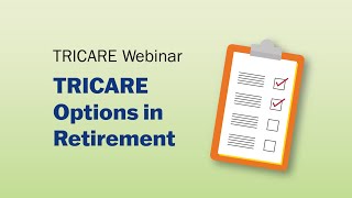 TRICARE Options in Retirement Webinar [upl. by Dal]