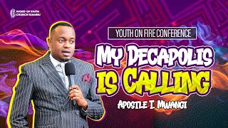 Pastor T Mwangi  My Decapolis is calling  Youth On Fire Conference  Day 3  Session 7 [upl. by Odlonyer754]