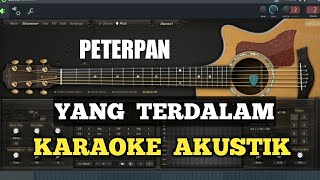 Peterpan  Yang Terdalam  Karaoke Akustik Chord Asli [upl. by Pompei]