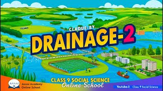 Unraveling Drainage Essential Insights for Class 9 Social Science [upl. by Maurita883]