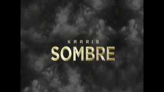 KAARIS  SOMBRE  Lyrics [upl. by Innavoj197]