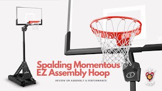 Spalding Momentous EZ Assembly Hoop review [upl. by Annaig]