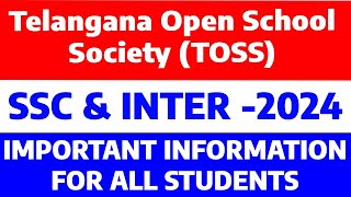 Telangana Open School Society TOSS SSC amp Open Inter Students Important Information [upl. by Alan]