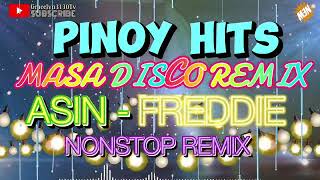 ASIN FREDDIE AGUILAR MEDLEY NONSTOP DISCO REMIX  PINOY HITS MASA DISCO REMIX [upl. by Schroeder]