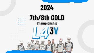 L43v 7th8th Gold Championship 2024 [upl. by Mattox]