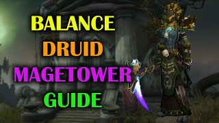 Balance Druid  Mage Tower  Guide  Voice  Dragonflight Season 4 1027 [upl. by Gnut]