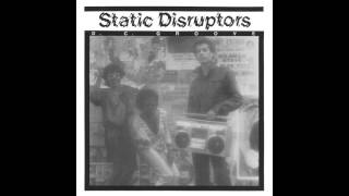 Static Disruptors  DC Groove [upl. by Eihcra669]