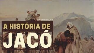 HISTÓRIA DE JACÓ QUEM FOI JACÓ NA BÍBLIA [upl. by Eetnahc]