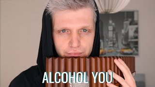 Roxen  Alcohol You JONAS GROSS PANFLUTE COVER [upl. by Drape837]