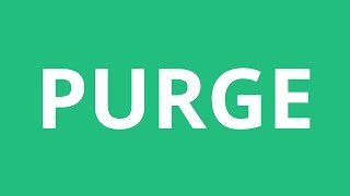 How To Pronounce Purge  Pronunciation Academy [upl. by Idroj]