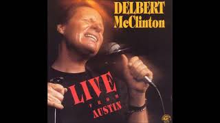 Delbert McClinton  LIVE From Austin [upl. by Saimerej944]