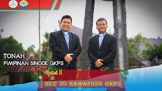 NATAL II amp HUT 70 NAMAPOSO GKPS 2023  TONAH PIMPINAN SINODE GKPS [upl. by Jadda788]