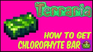 How To Get Chlorophyte Bars In Terraria  Terraria 1449 [upl. by Ivonne]