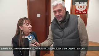 SCRITTE NO VAX IMBRATTATI I MURI DEL SERVIZIO VACCINAZIONI ULSS 8 DI SAN LAZZARO  15112024 [upl. by Annalee]