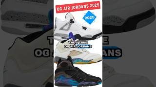 5 2025 OG AIR JORDAN RELEASES THAT YOU NEED [upl. by Ardnuhsed]