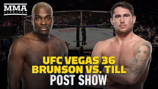 UFC Vegas 36 Brunson vs Till PostFight Show LIVE  MMA Fighting [upl. by Pollie769]