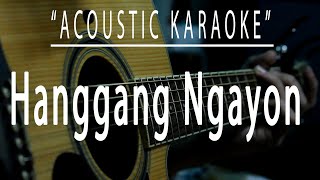 Hanggang ngayon  Acoustic karaoke KYLA [upl. by Merrill570]