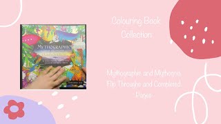 Colouring Book Collection Flip Through and Completed Pages  Mythographic and Mythogoria [upl. by Ahserak]