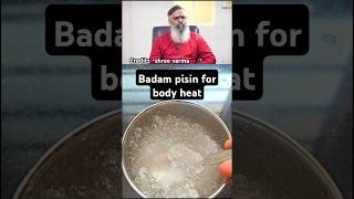 🔥🔥best remedy for Body Heat  How Badam Pisin Helps Regulate amp Control Body Heat [upl. by Ijat]