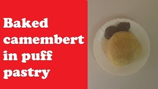 Baked camembert in puff pastry recipe [upl. by Hans]