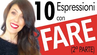 VERB FARE Italian conjugation 10 SUPER COMMON EXPRESSIONS [upl. by Daub]