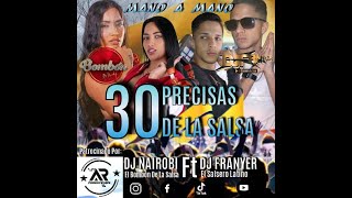 Salsa baúl Las 30 Precisas de la Salsa Dj Nairoby El Bombon de la salsa Dj Franyer El Salsero Latino [upl. by Georgeanna231]