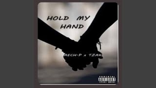 Hold My Hand feat tzak [upl. by Trillby798]